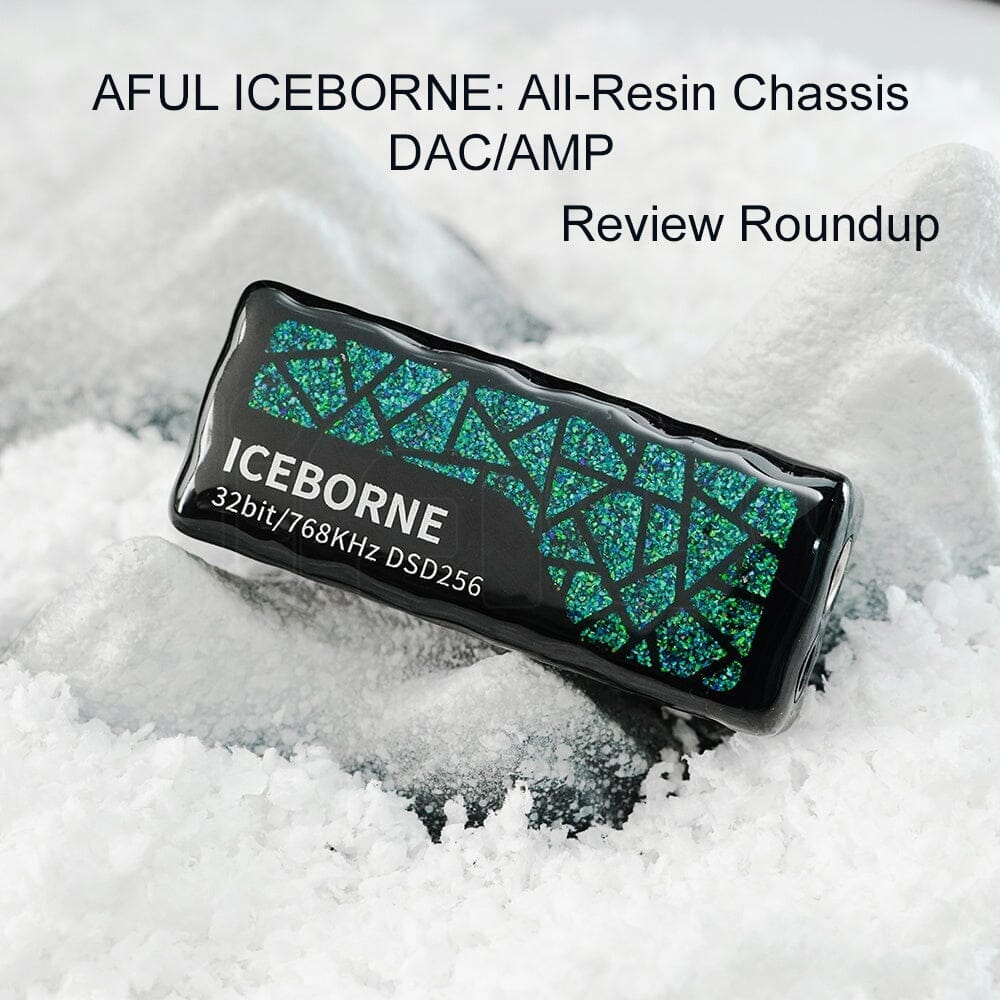 AFUL ICEBORNE Portable DAC/AMP Review Roundup: World's First Resin Chassis DAC/AMP