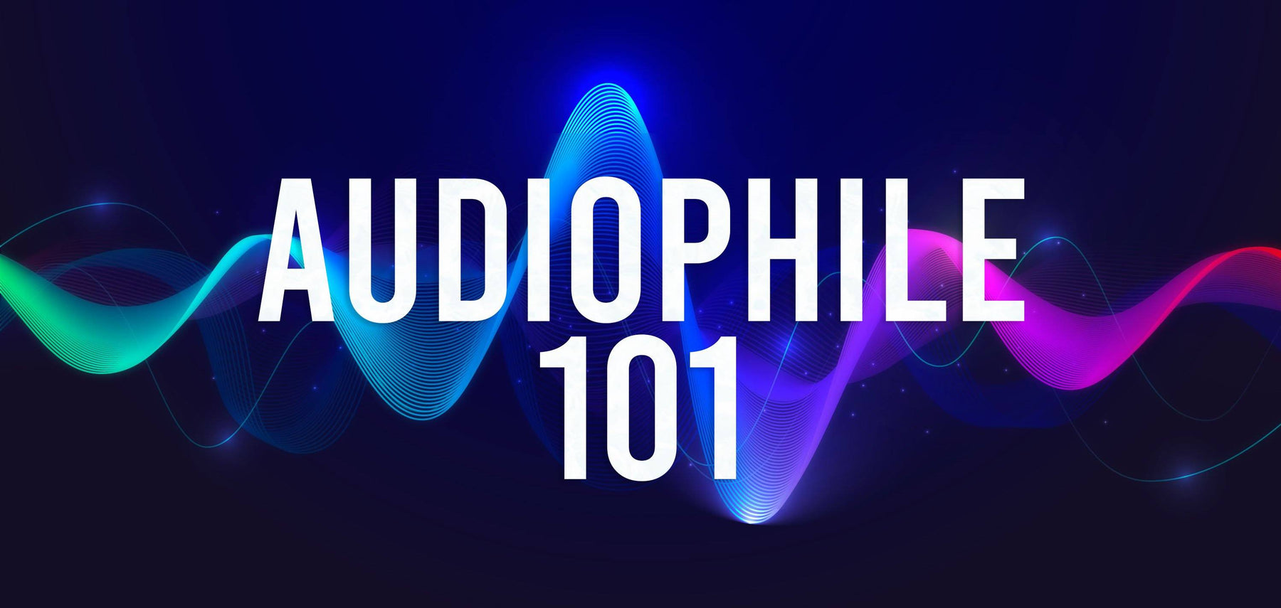 Audiophile's tale: Audiophile terminology 101
