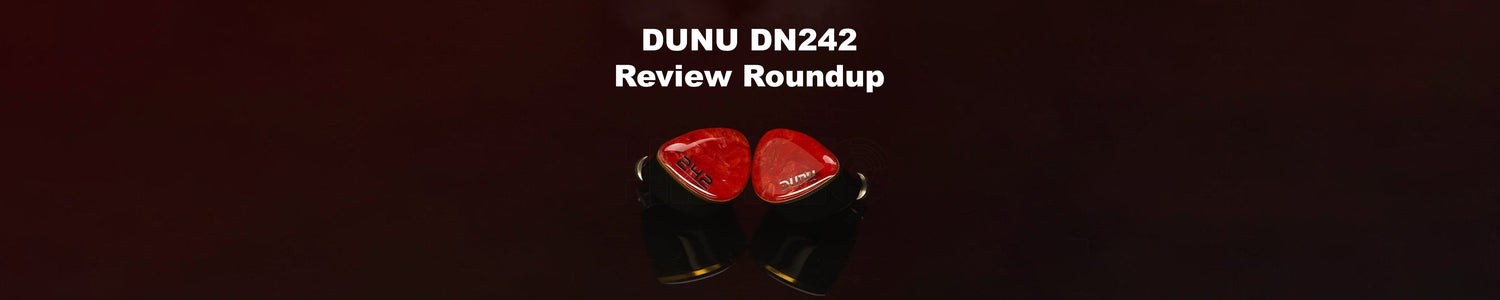 DUNU DN242: Brand New 2DD+4BA+2 Micro Planar Review Roundup