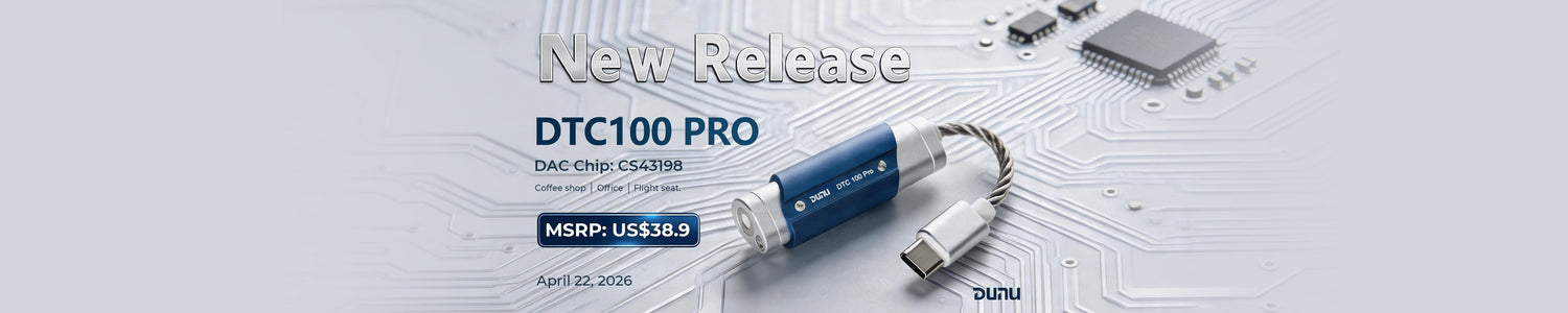DUNU Presents DTC100 Pro CS43198 SGM8262 Portable DAC/AMP!