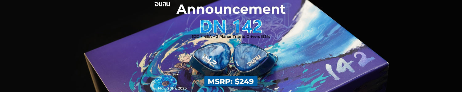 DUNU Reveals DN142 1DD+4BA+2Planar Tribrid IEMs