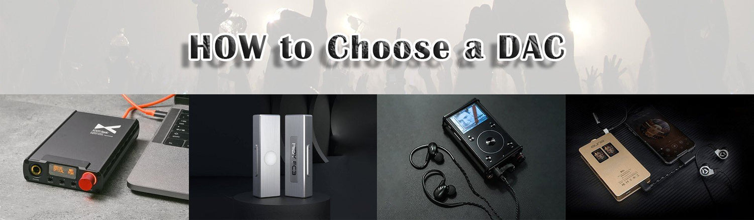 How to Choose a DAC