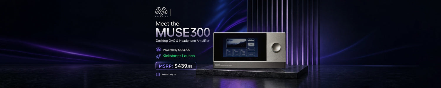 Muse HiFi Muse 300 Is Here: World's First Desktop DAC/AMP with Dedicated OS