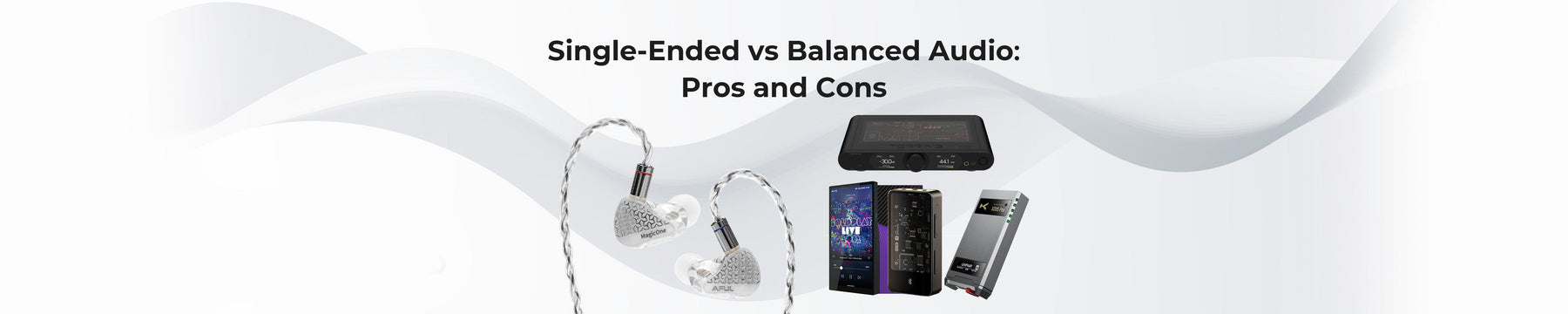 Single-Ended vs Balanced Audio: Pros and Cons