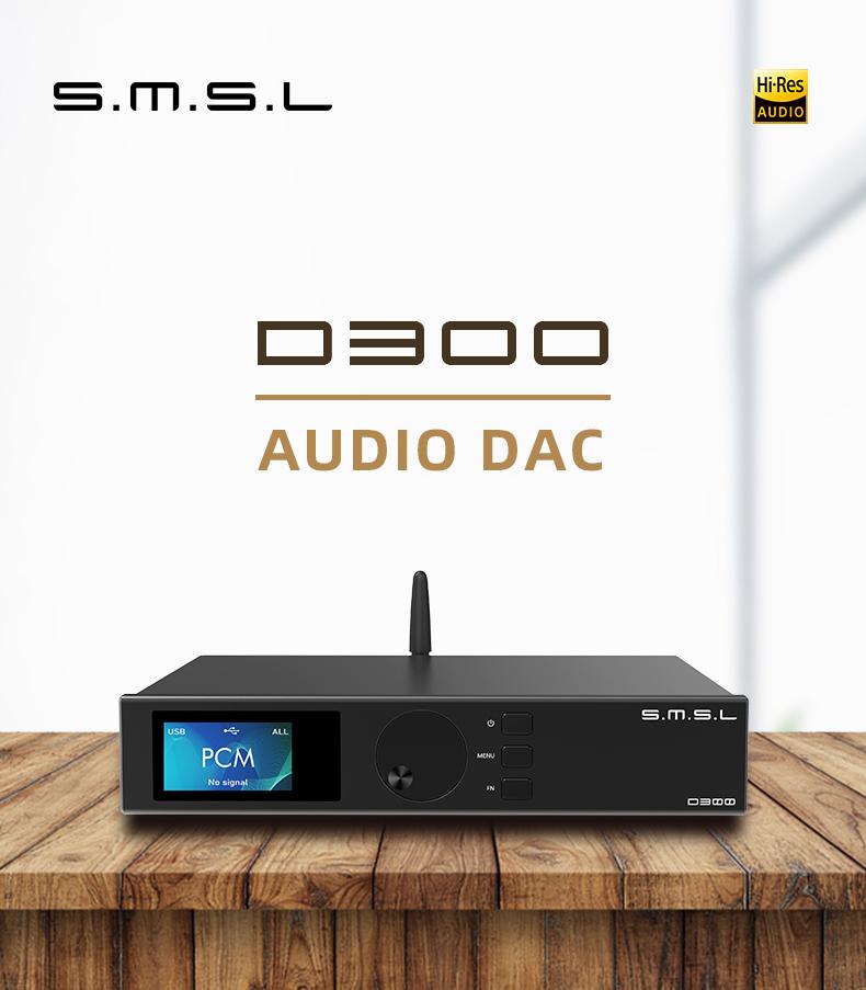 S.M.S.L D300 Latest USB DAC With Flagship DAC & Bluetooth V5 S.M.S.L D300 Latest USB DAC With Flagship DAC & Bluetooth V5