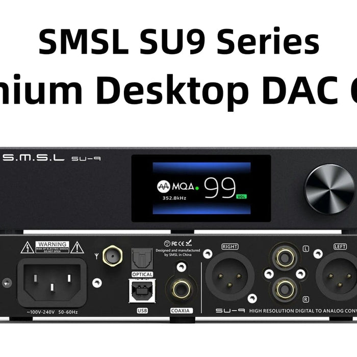 SMSL SU9 Series Buying Guide: Ultimate Guide To Understand Flagship SU9 Series Desktop DACs!!