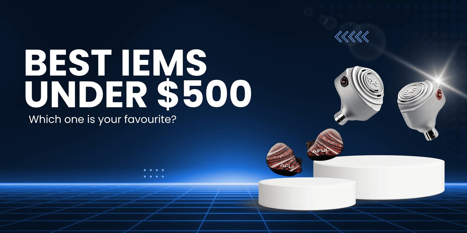 The Best IEMs Under $500: 2026 Definitive Buyer's Guide