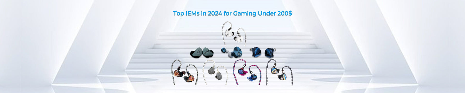 Top IEMs in 2024 for Gaming Under 200$