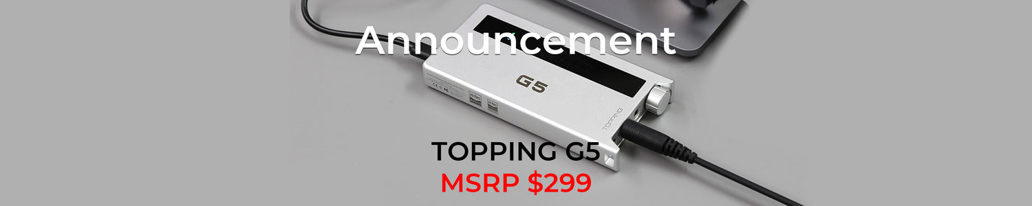Topping Releases G5 All-New Portable DAC/AMP with Premium Sabre DAC and HD Bluetooth Input
