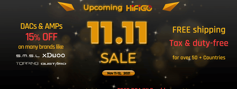 2021 Upcoming 11.11 Sale HiFiGo: DAC/AMPs