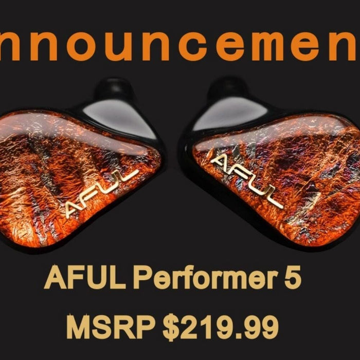 AFUL Acoustics Performer 5: Brand-New 1DD+4BA Hybrid IEMs With Patented Technologies