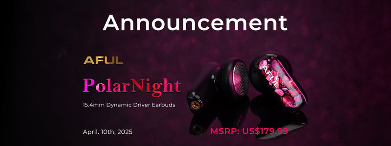 AFUL Launches PolarNight / Polar Night Latest Earbuds With 15.4mm Large Dynamic Driver
