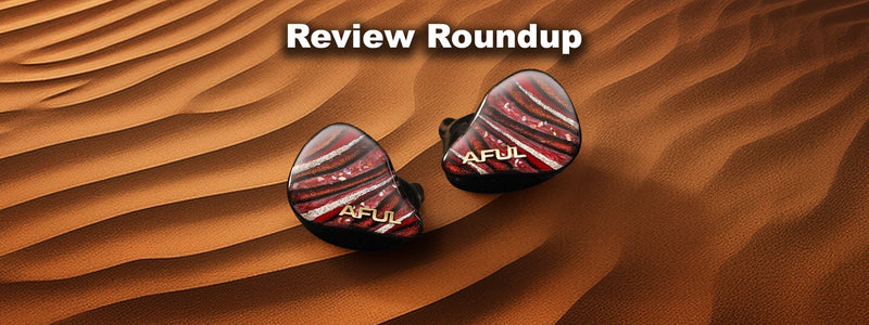 AFUL Performer 8S IEM Review Roundup: Latest Iteration of Performer Series!!