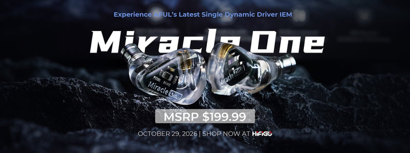 AFUL Presents Miracle One: High-Performance Single Dynamic Driver IEMs