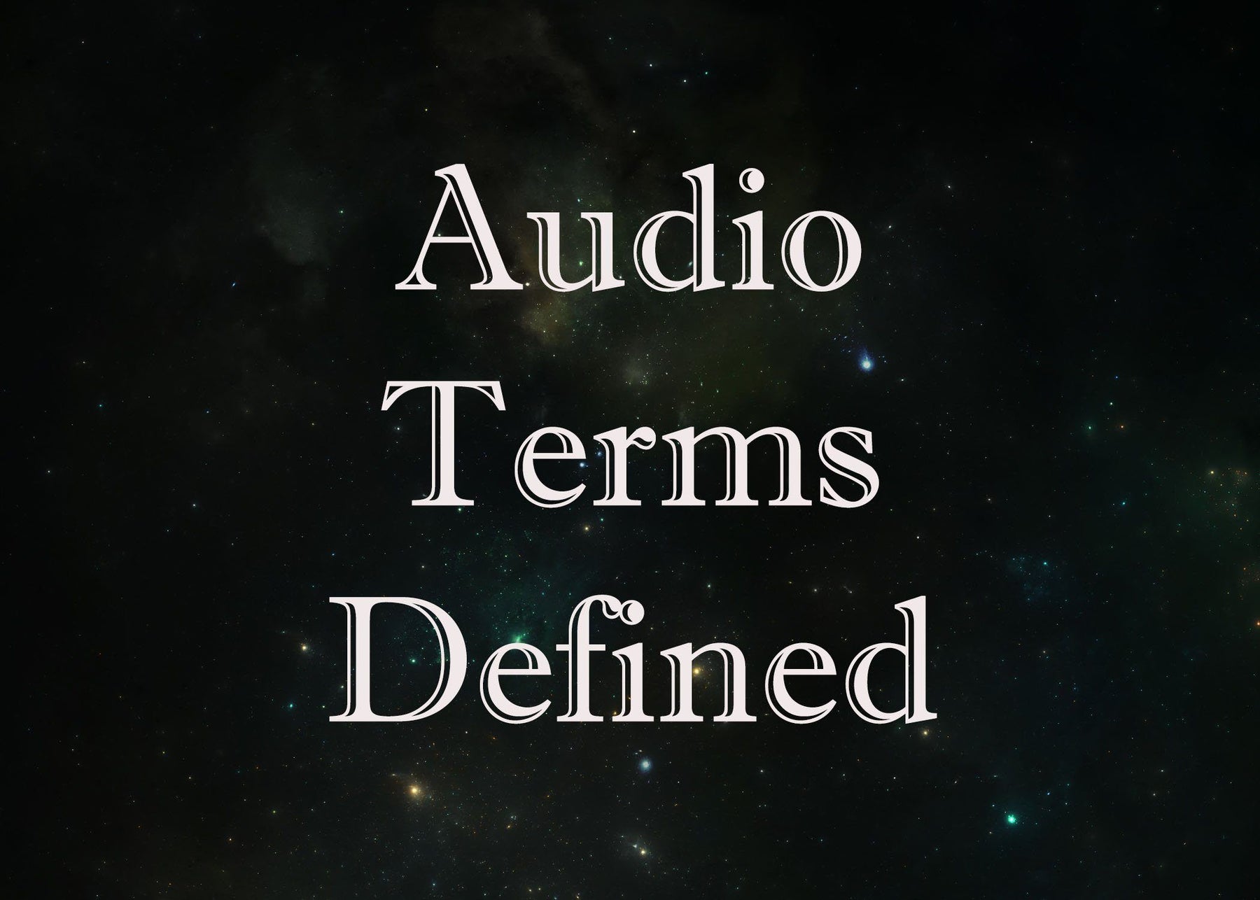 Audio Terms Defined