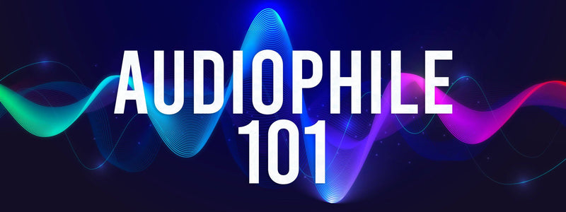 Audiophile's tale: Audiophile terminology 101