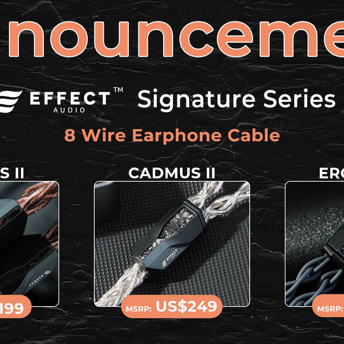 Effect Audio Launches Signature Series II: Next-Gen IEM Upgrade Cables-HiFiGo