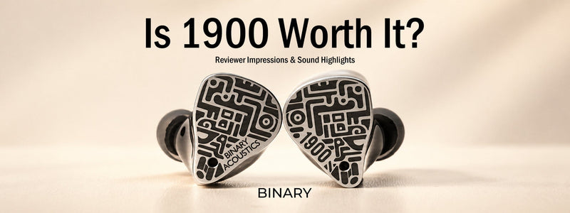 Binary 1900 IEM Review Roundup: Hear What Famous Reviewers Have to Say About this Cinematic Masterpiece!!