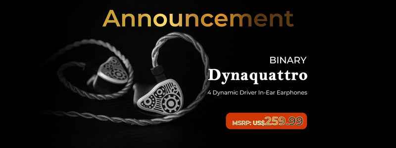 Binary Introduces Dynaquattro 4 Dynamic Driver IEMs