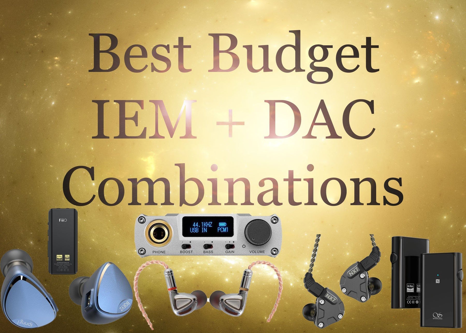 Budget Portable DAC + IEM Pairings