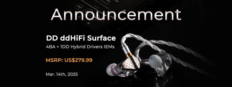 ddHiFi Unveils Surface: 1DD+4BA Hybrid HiFi IEMs