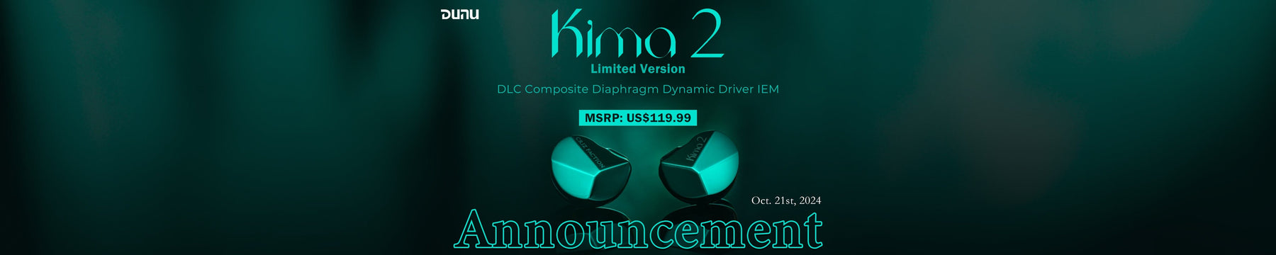 DUNU Launches Kima 2 and Kima 2 Limited Edition With Next-Gen DLC Composite Dynamic Driver