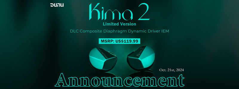 DUNU Launches Kima 2 and Kima 2 Limited Edition With Next-Gen DLC Composite Dynamic Driver