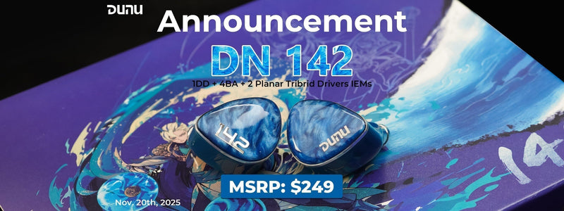 DUNU Reveals DN142 1DD+4BA+2Planar Tribrid IEMs