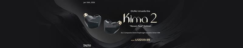 DUNU Reveals Kima 2 Raven Teal DLC Composite Dynamic Driver IEMs