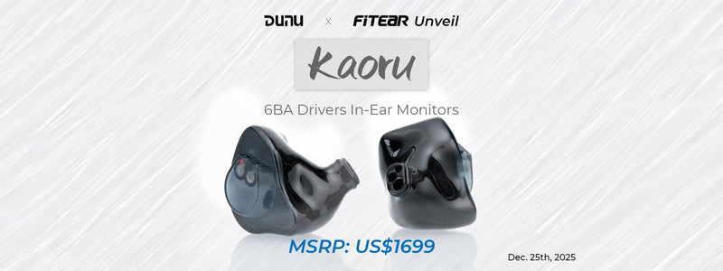 DUNU x FitEar Kaoru Six-BA High-End IEMs
