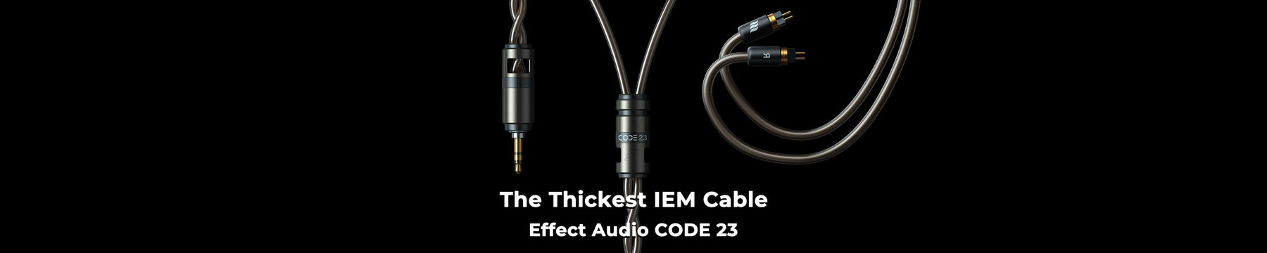 Effect Audio Code 23: Flagship-Grade Pure Copper IEM Upgrade Cable