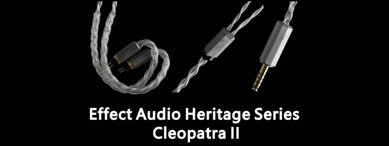 Effect Audio Introduces Heritage Series Cleopatra II High-End UP-OCC Premium IEM Upgrade Cable