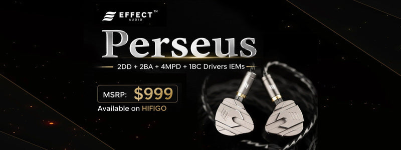 Effect Audio Presents Perseus: Flagship $999 9-Driver Quad-Brid IEMs