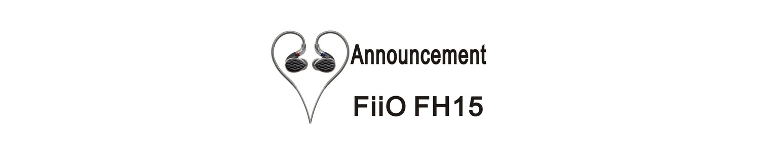 FiiO Launches FH15 Four-Driver Hybrid IEMs With Carbon Based Diaphragm Dynamic Driver & Balanced Armature Drivers