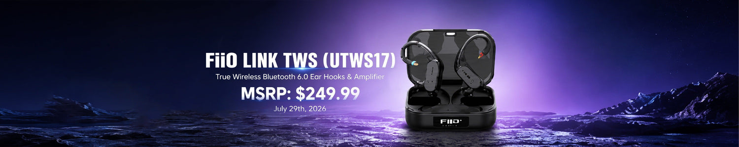 FiiO Launches Link TWS(UTWS17) Flagship Bluetooth V6.0 Earhooks for IEMs