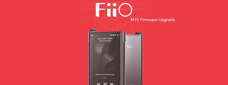 FiiO M15 DAP Latest Firmware Update!!