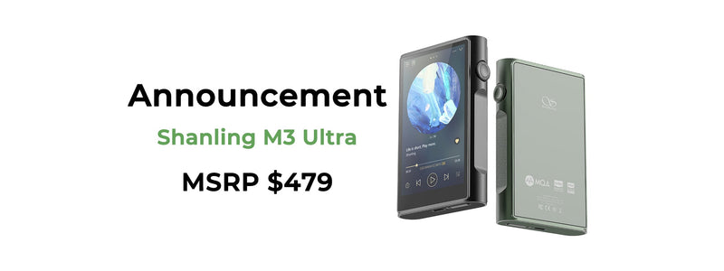 Five New Updates With The All-New Shanling M3 Ultra: Latest Android Digital Audio Player