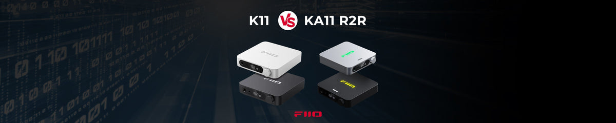 Five Things You Should Know About The New FiiO K11 R2R: K11 R2R Vs K11