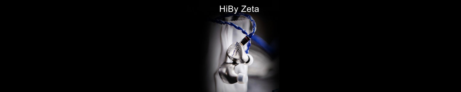 HiBy Zeta: Brand-New Flagship Tribrid IEMs with Nine-Drivers & Five-Way Frequency Crossover!!