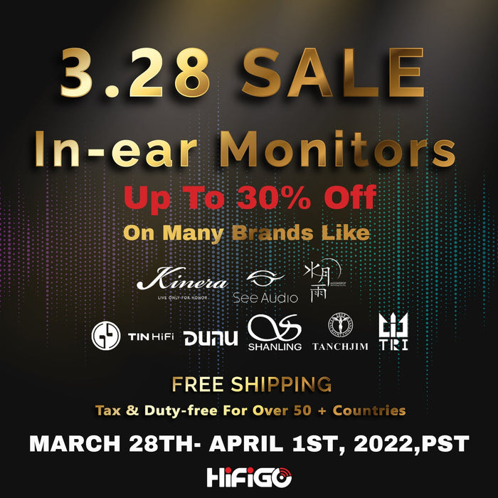 HiFiGo 3.28 Quarter-End Sale: Crazy Deals On In-Ear Monitors