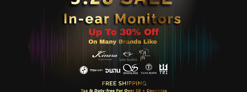 HiFiGo 3.28 Quarter-End Sale: Crazy Deals On In-Ear Monitors