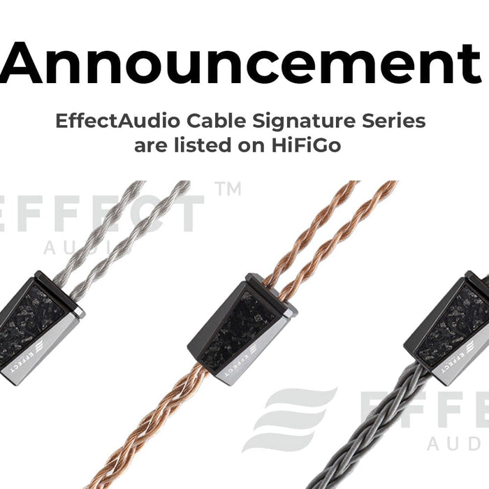 HiFiGo Launched Effect Audio Premium Signature Series IEM Upgrade Cables & Carrying Case!!