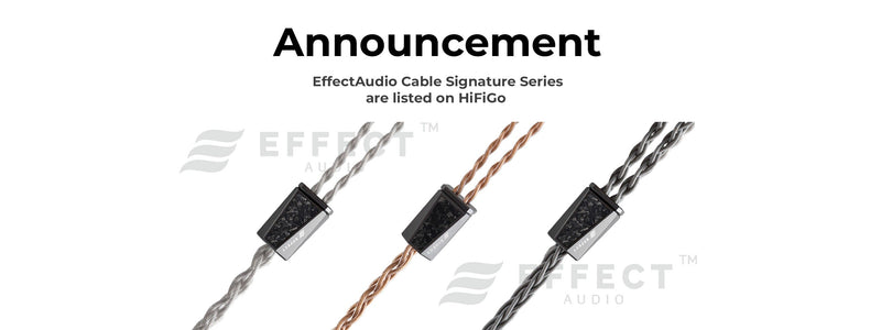 HiFiGo Launched Effect Audio Premium Signature Series IEM Upgrade Cables & Carrying Case!!