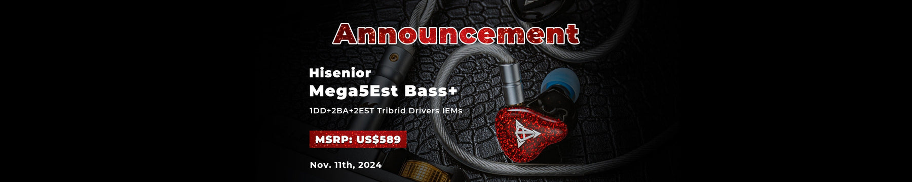 HiSenior Launches Mega5EST Bass+ Enhanced Limited Edition IEMs