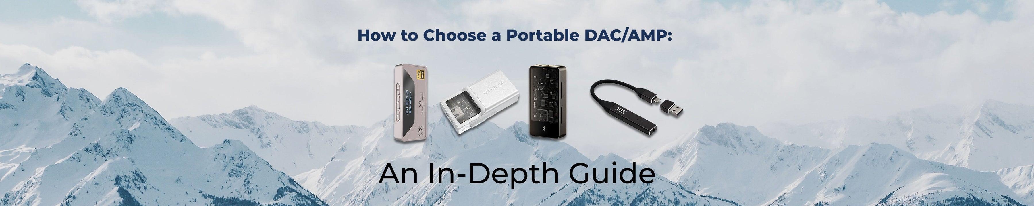 How to Choose a Portable DAC/AMP An InDepth Guide — HiFiGo