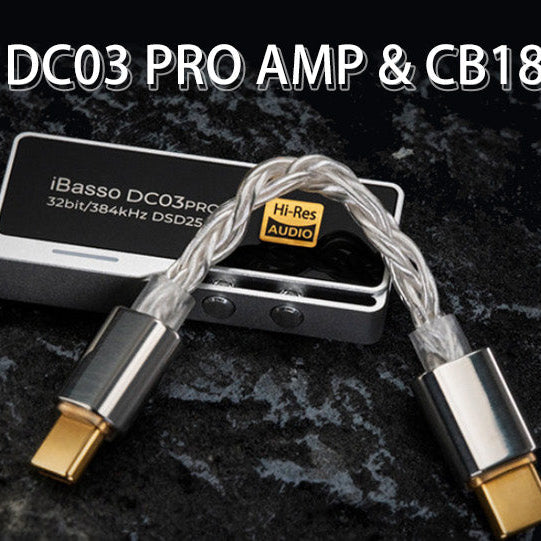 iBasso Announces All-New DC03 Pro Portable USB DAC/AMP and CB18 High-Purity Silver-Plated Monocrystalline Copper Connector Cable