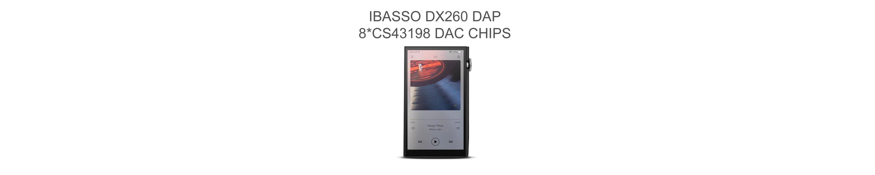 iBasso DX260 High-End Portable Android Audio Player With Eight-Channel DAC Arrangement