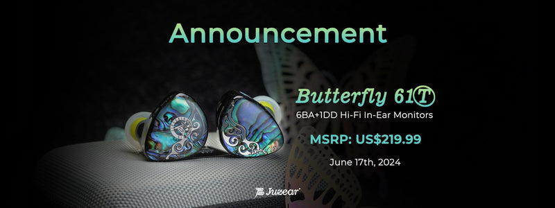 Juzear Introduces Butterfly 61T Latest 1DD+6BA Driver IEMs