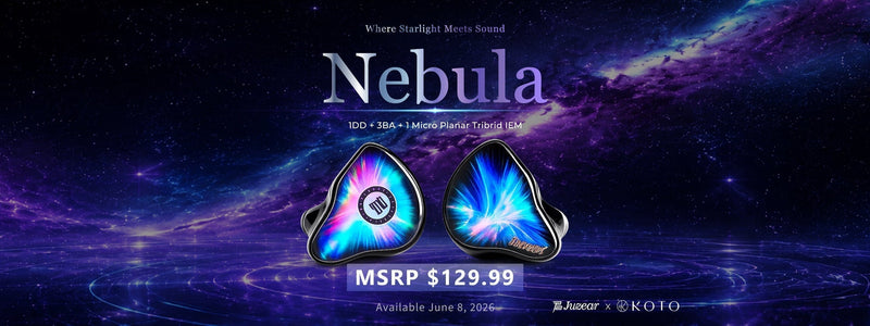 Juzear Presents Nebula: 1DD+3BA+1 Planar Advanced Five-Driver Hybrid IEMs