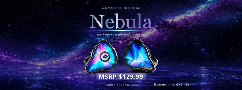 Juzear Presents Nebula: 1DD+3BA+1 Planar Advanced Five-Driver Hybrid IEMs